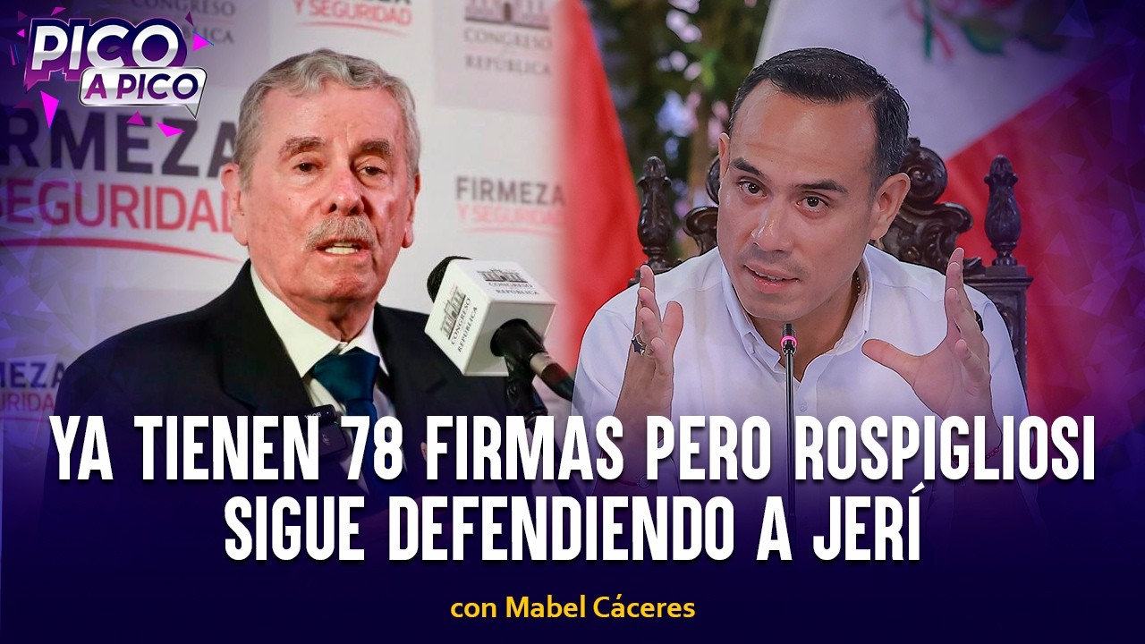 Ya tienen 78 firmas pero Rospigliosi sigue defendiendo a Jerí | Pico a Pico   #FEEG2026