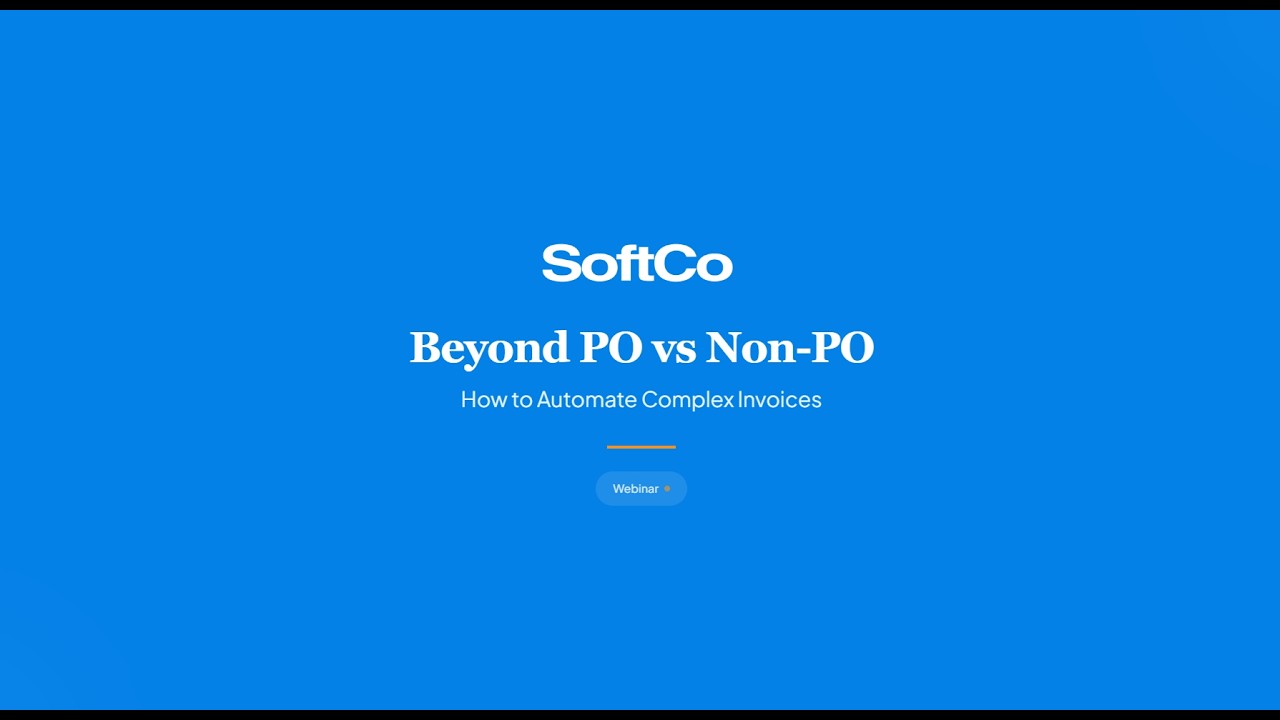 Webinar beyond po vs non po how to automate complex invoices