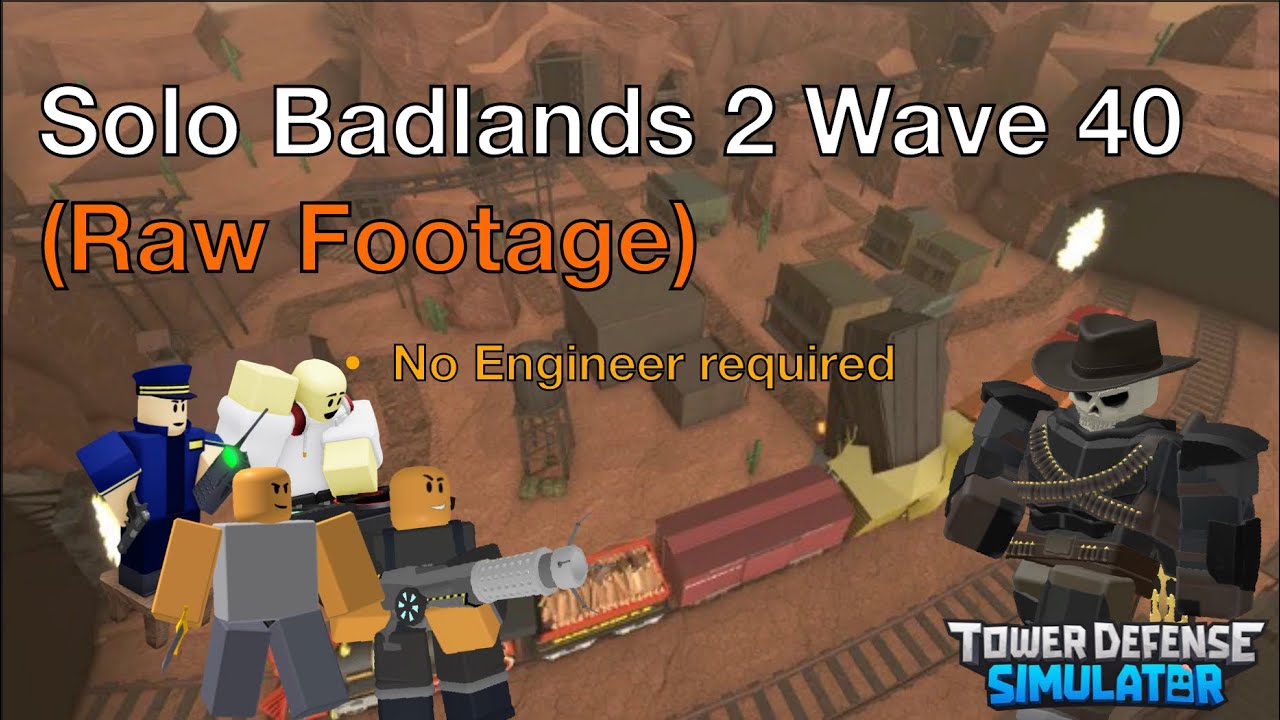 (Raw Footage) Solo Badlands 2 Wave 40 With Reworked Accelerator | Tower Defense Simulator