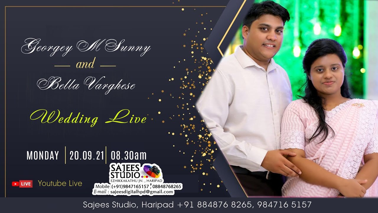 Georgey M Sunny & Bella Varghese || Wedding Live || 20.09.2021