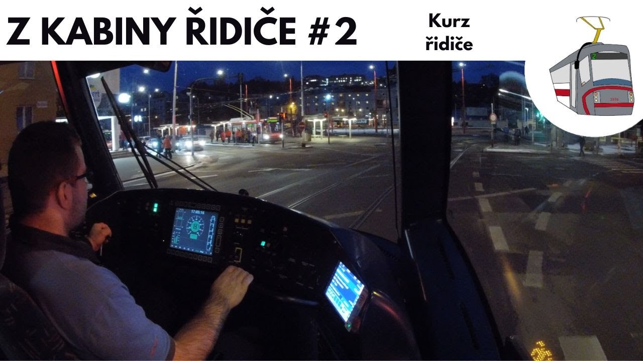 Z KABINY ŘIDIČE #2 - Kurz řidiče tramvaje