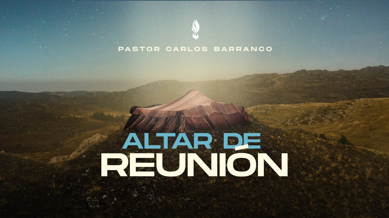 Altar de reunión / Pastor Carlos Barranco