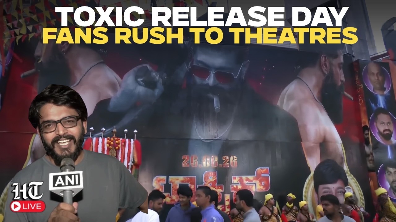 LIVE: Toxic Movie Release Sees Fans Rush to Theatres for First Day First Show | Yash