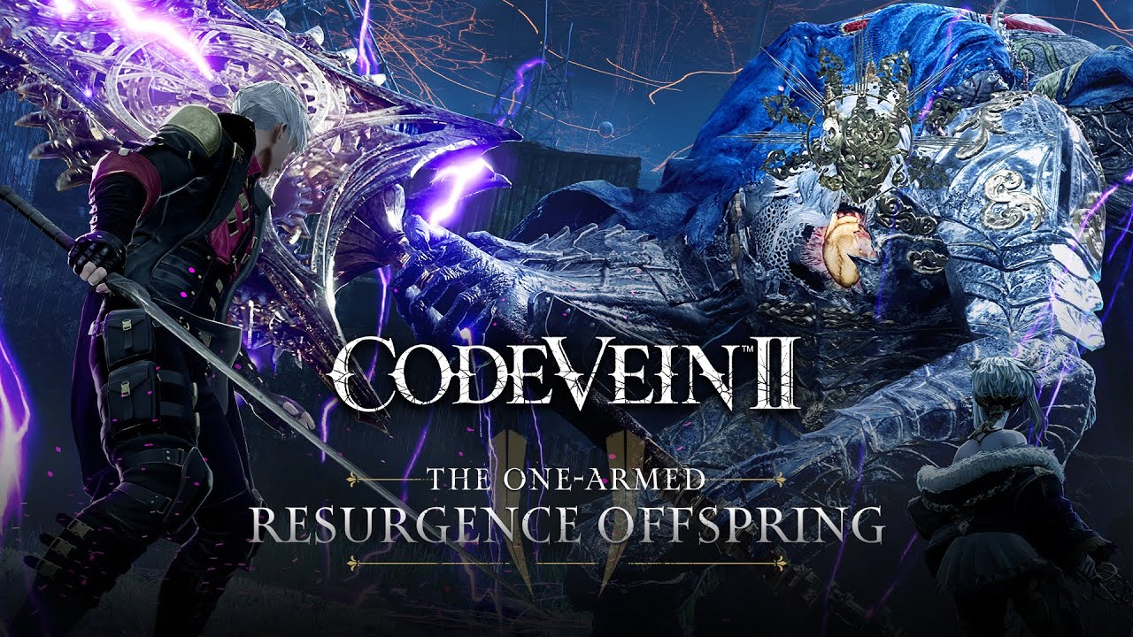 CODE VEIN II &ndash; The One-Armed Resurgence Offspring