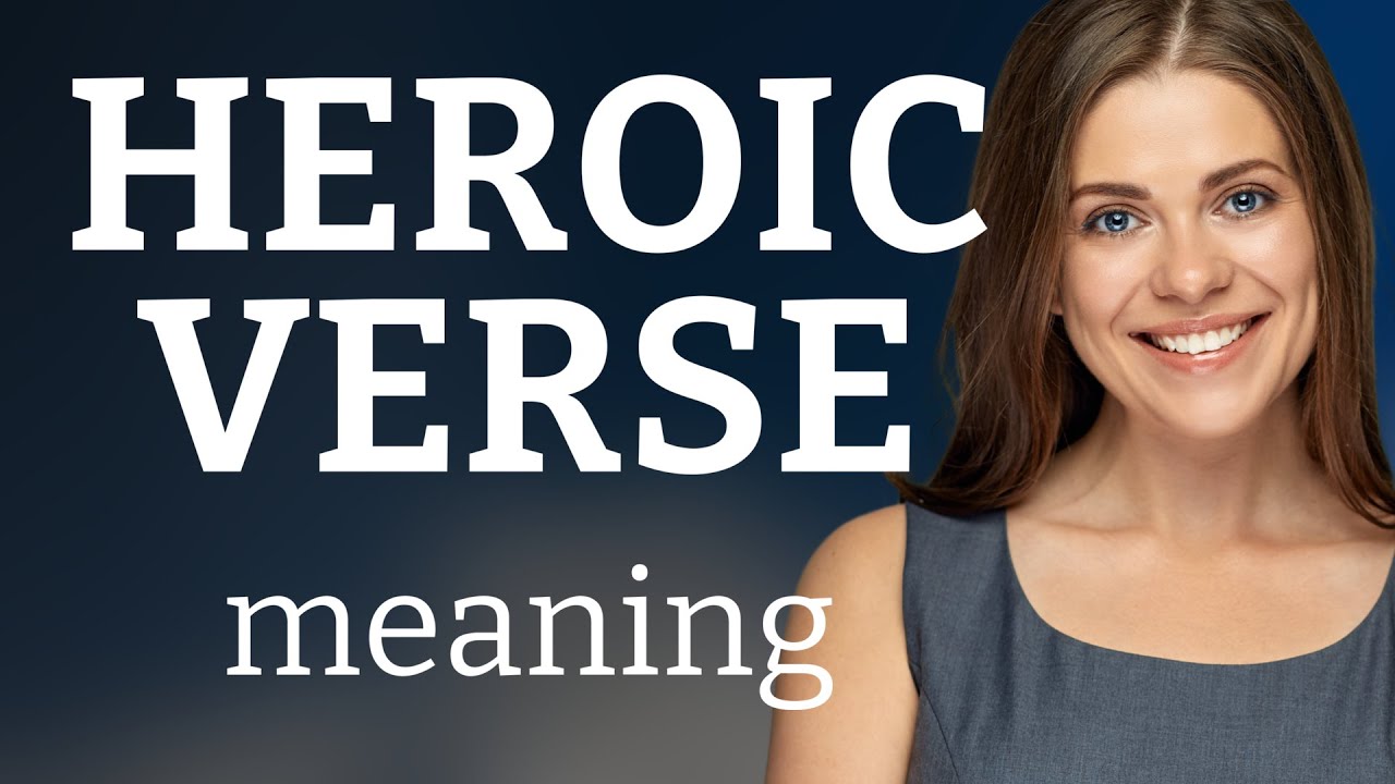 The Rhythm of Heroes: Understanding Heroic Verse