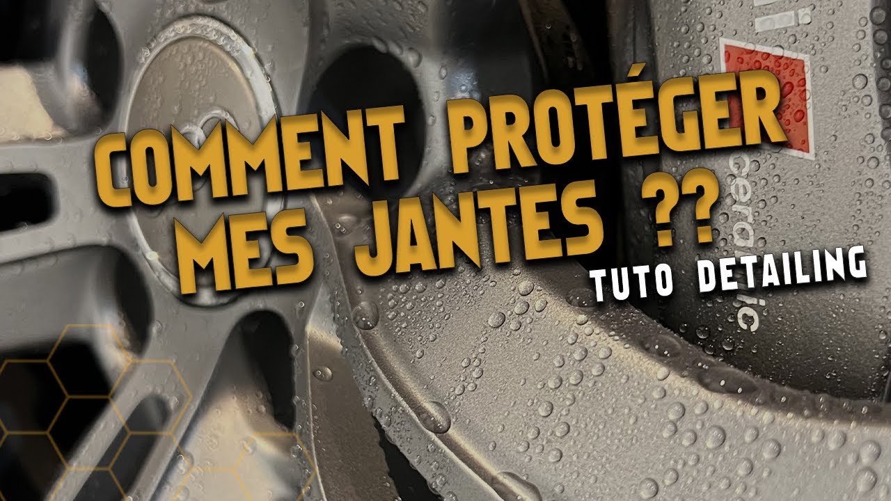 [TUTO DETAILING] COMMENT PROTÉGER MES JANTES ??