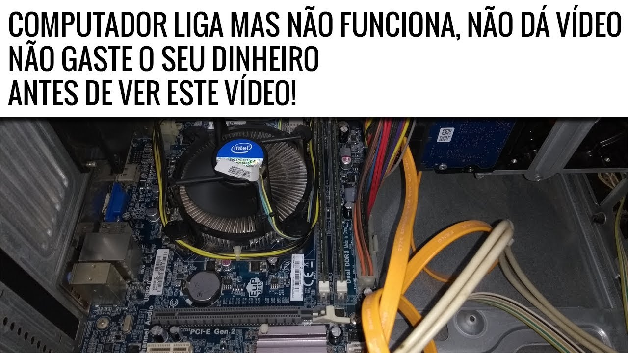 Computador liga mas não funciona, não dá vídeo, não gaste o seu dinheiro antes de ver este vídeo!