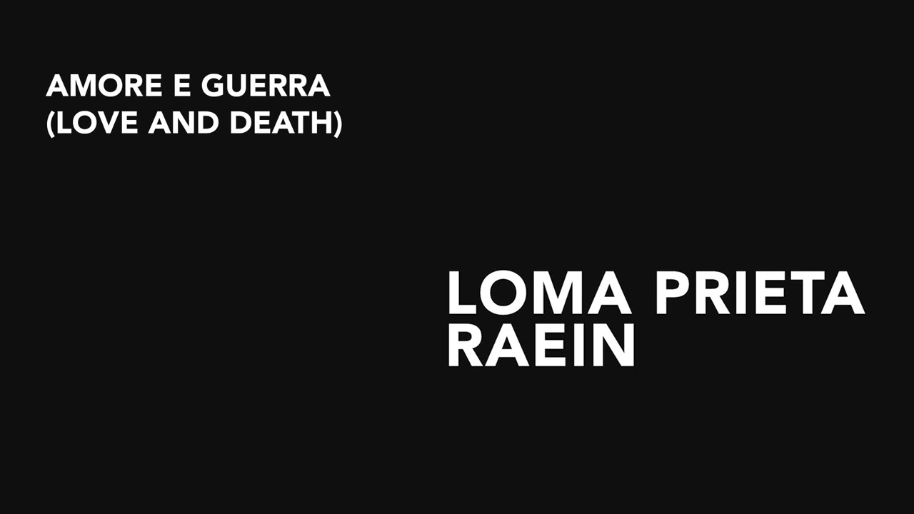 RAEIN - Amore e guerra (Love And Death)