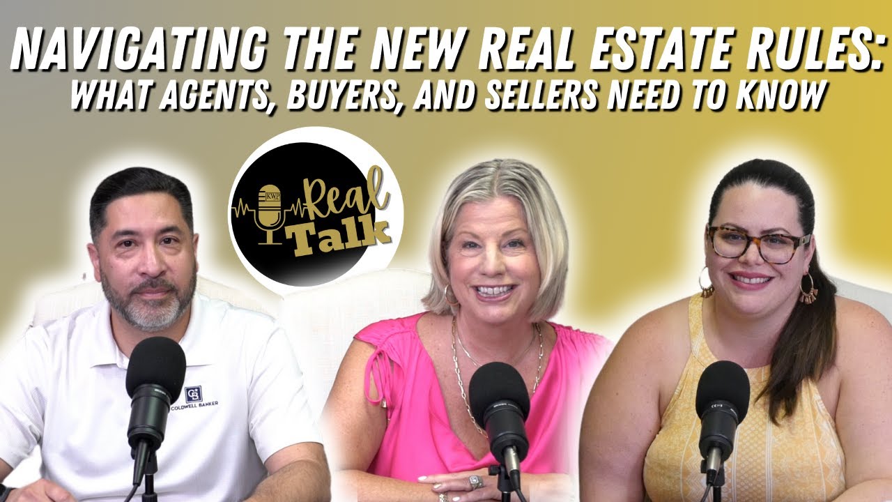 Navigating the New Real Estate Rules: What Agents, Buyers, and Sellers Need to Know