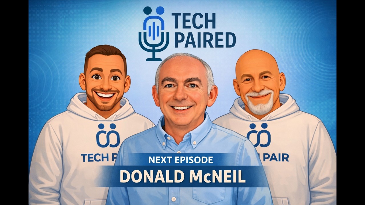 Tech Paired #5 | Scale Without Chaos: Global IT Leadership w/ Donald McNeil, Global IT Director