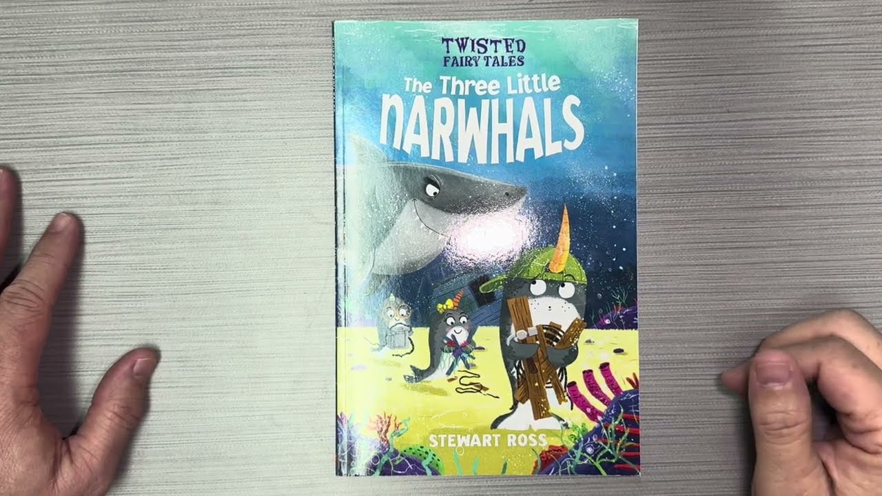 The Three Little Narwhals by Stewart Ross for Scholastic INC is a fairytale read aloud for kids