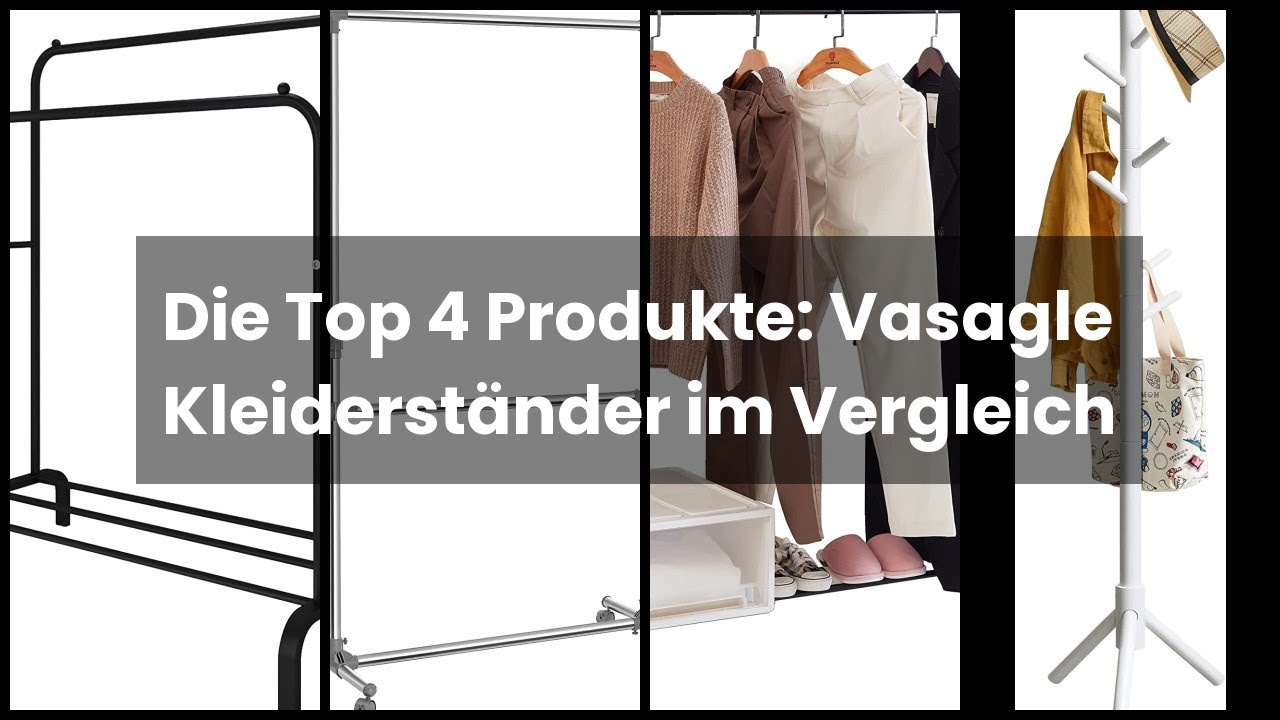 【Vasagle kleiderständer】Die Top 4 Produkte: Vasagle Kleiderständer im Vergleich 🥇