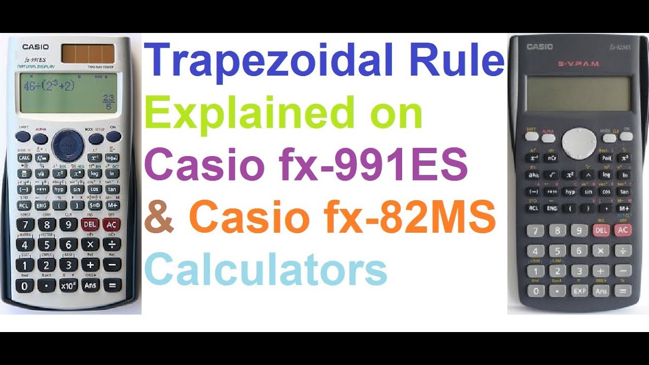 Trapezoidal Rule Explained On Casio fx-991ES and Casio fx-82MS Calculators!