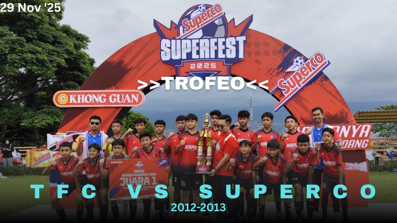 || TROFEO SUPERCO SUPERFEST 2025 || TFC VS SUPERCO|| #football #batu #malang