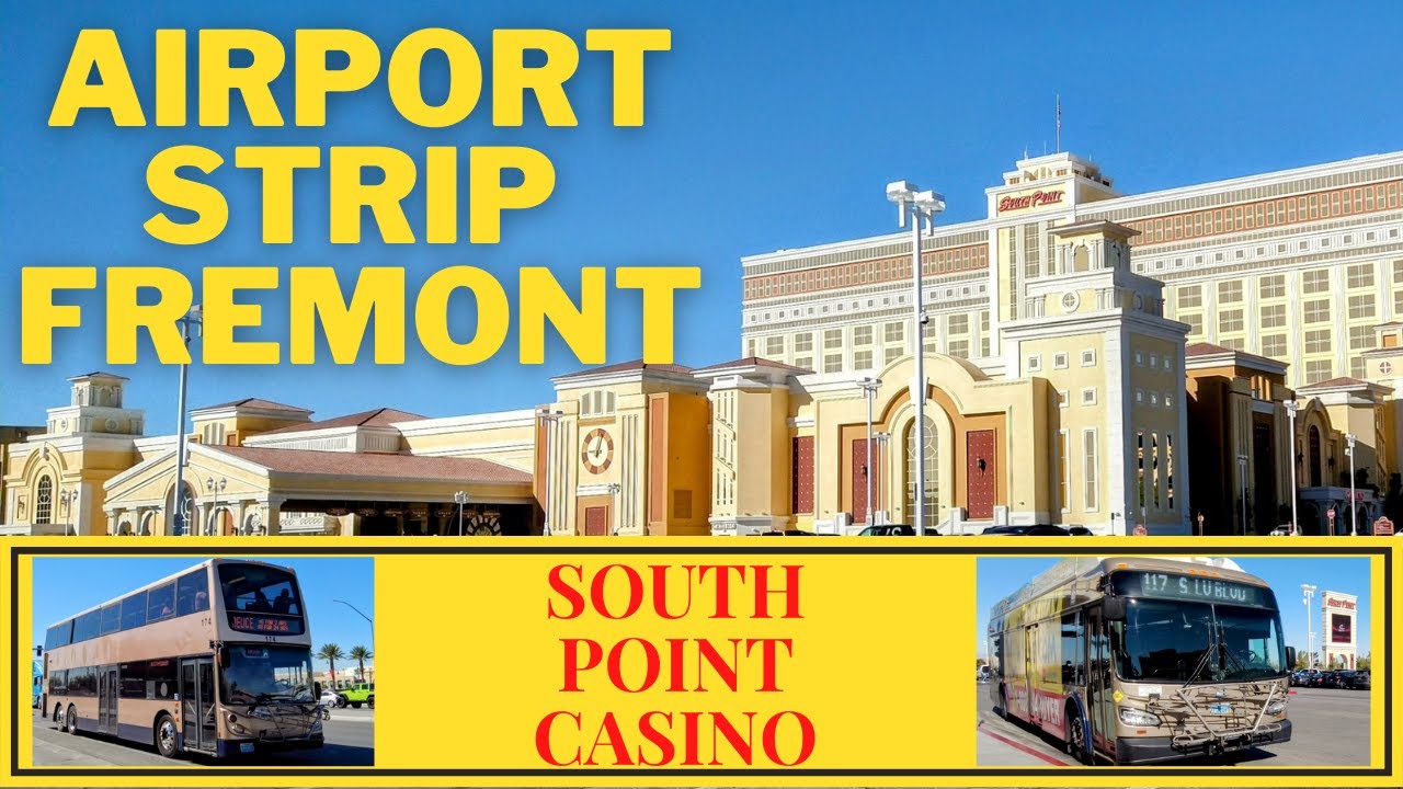 How To Take Public Transportation To South Point Casino, Hotel & Spa Las Vegas