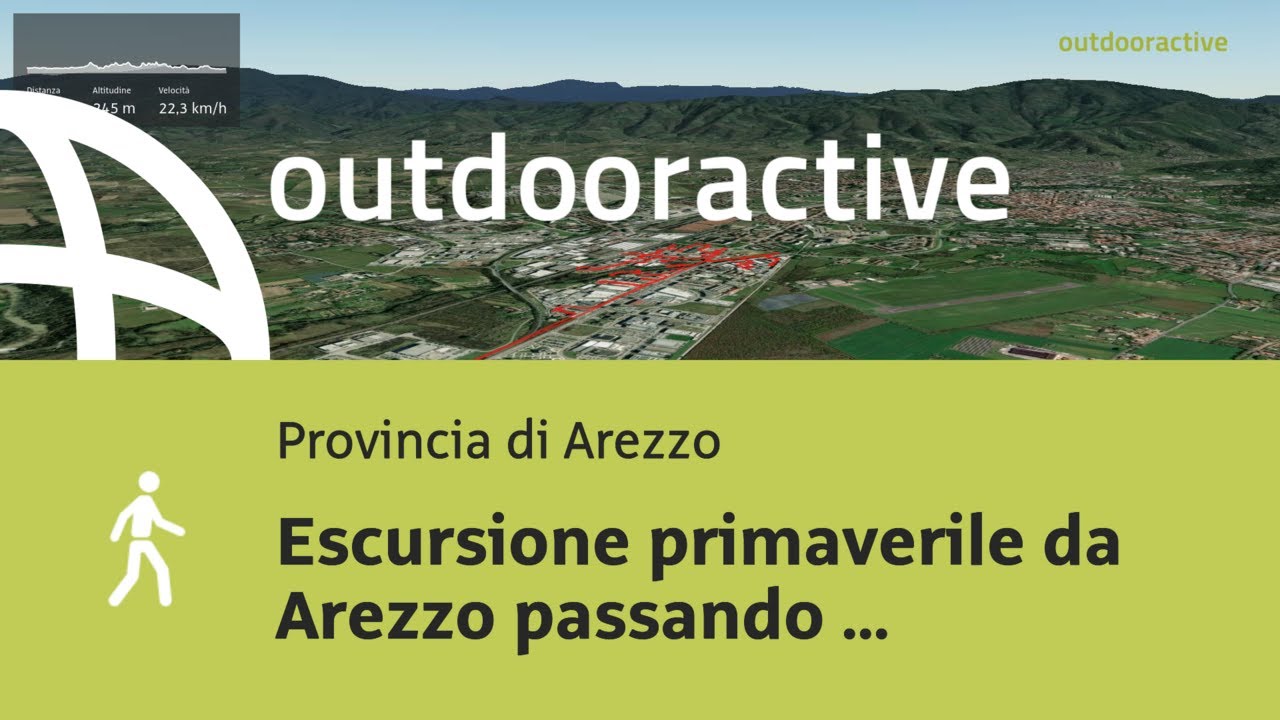 Video Flyover : Escursione primaverile da Arezzo passando per Indicatore e ...