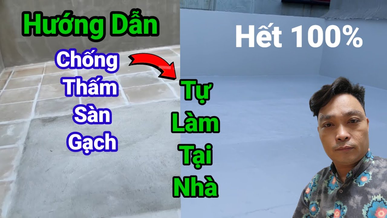 Hướng Dẫn Chống Thấm S&agrave;n Gạch Cũ Kh&ocirc;ng Đục Ph&aacute; Hết 100% Tại S&agrave;i G&ograve;n | Ph&uacute;c Phan TV