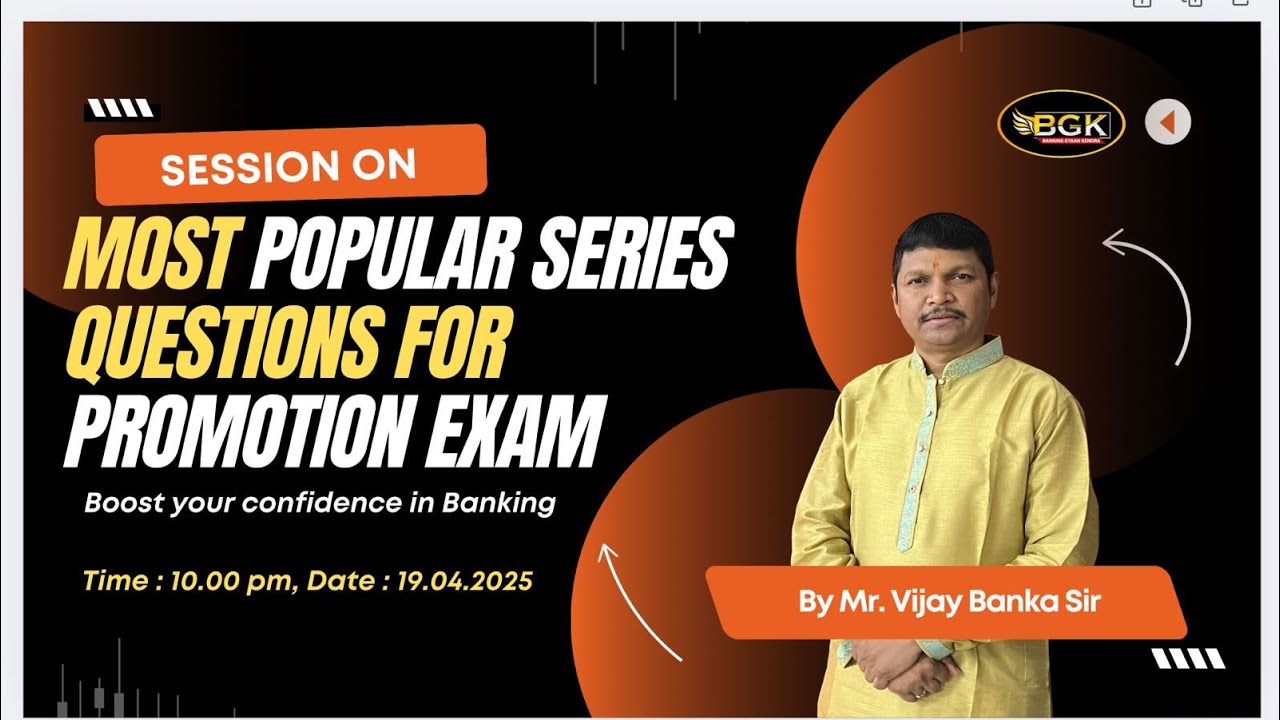 Session on Popular Series Questions for Promotion Exam dtd  19 04 2025