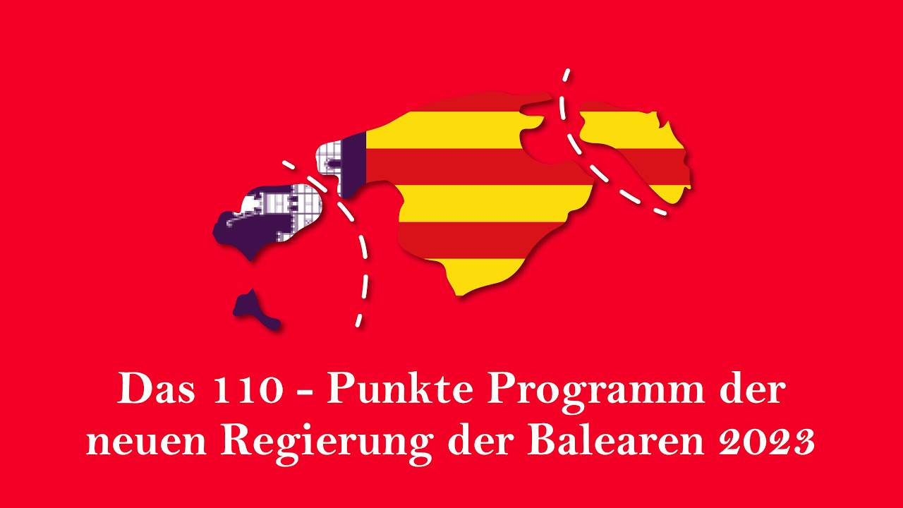 Das 110 - Punkte Programm der neuen Regierung der Balearen 2023