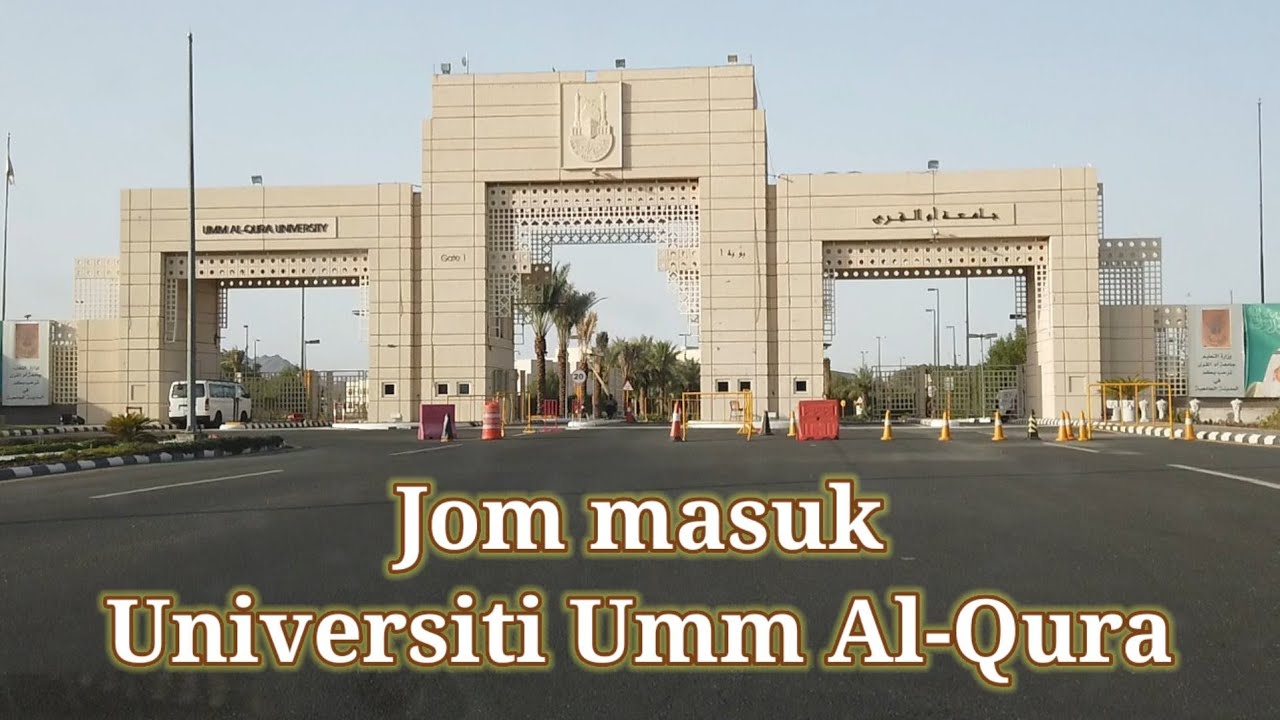 Umm Al-Qura University, Makkah Al-Mukarramah