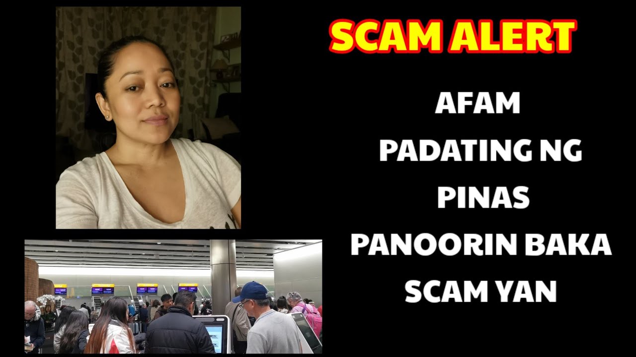 AFAM DARATING NG PINAS - PANOORIN BAKA SCAM YAN