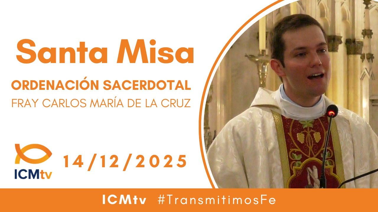 Ordenaci&oacute;n Sacerdotal | Fray Carlos Mar&iacute;a de la Cruz