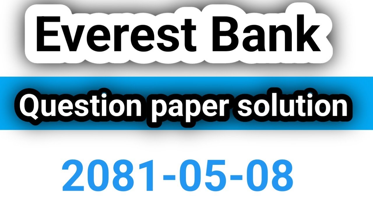Everest Bank exam question paper solution/support us subscribe channel //