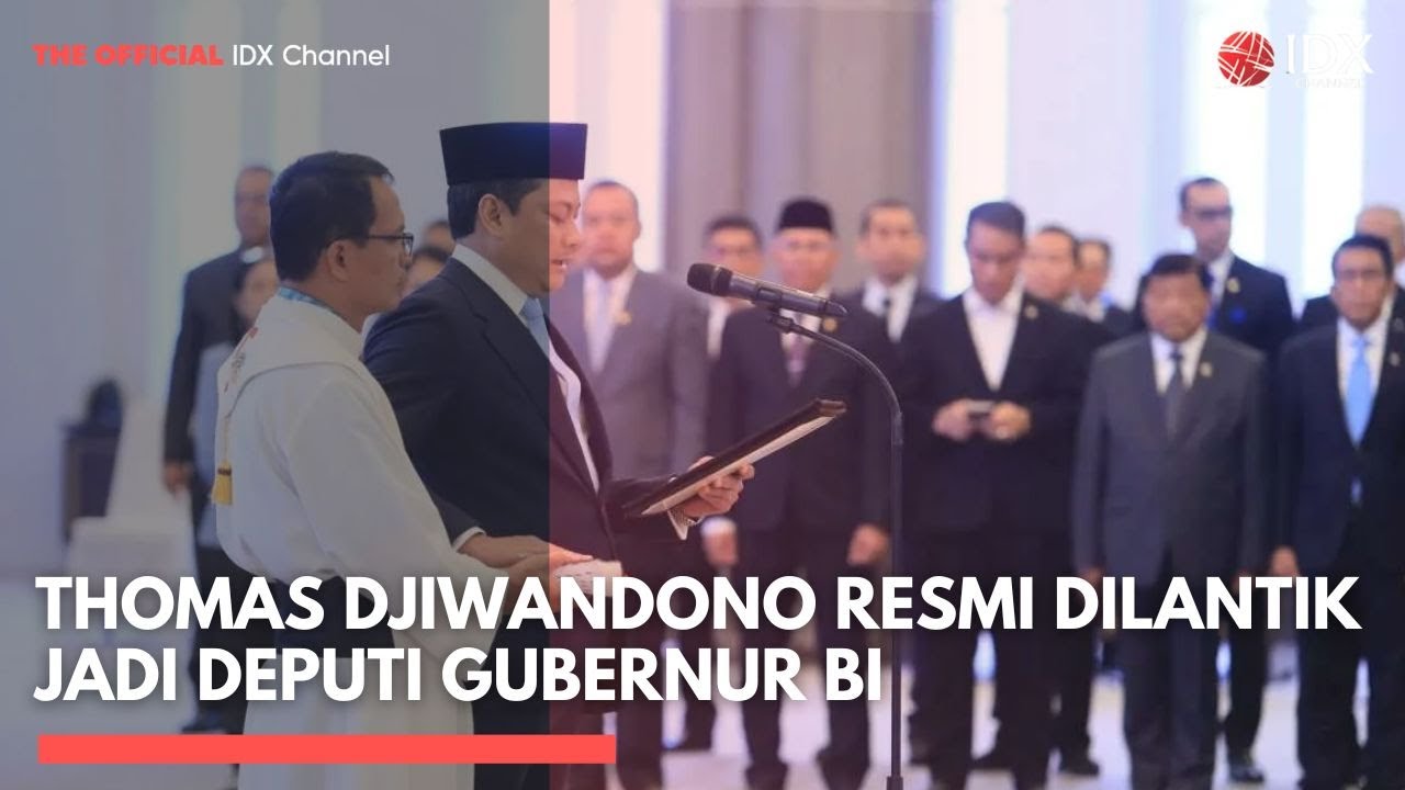 Thomas Djiwandono Resmi Dilantik Jadi Deputi Gubernur BI | IDXC UPDATE