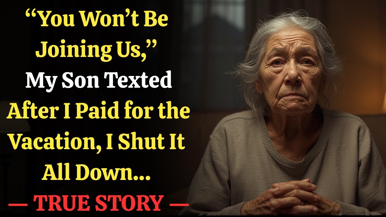 My Son Banned Me From a Vacation I Paid For… So I Shut Everything Down | TRUE STORY