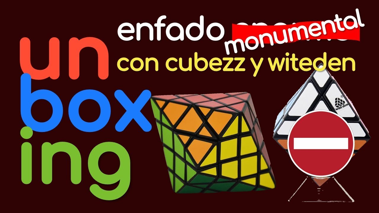 Indignado con Cubezz y Witeden | Unboxing Cubos de Rubik