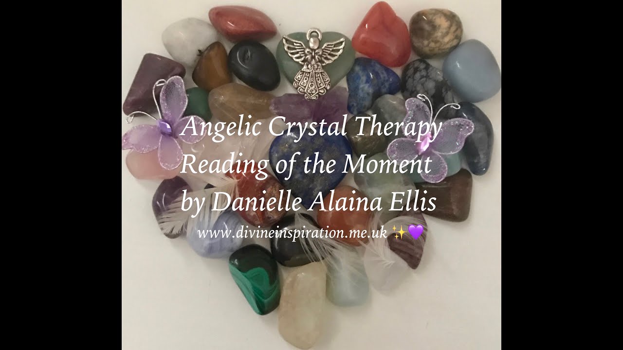 Angelic Crystal Therapy Reading of the Moment - 19th November 2019