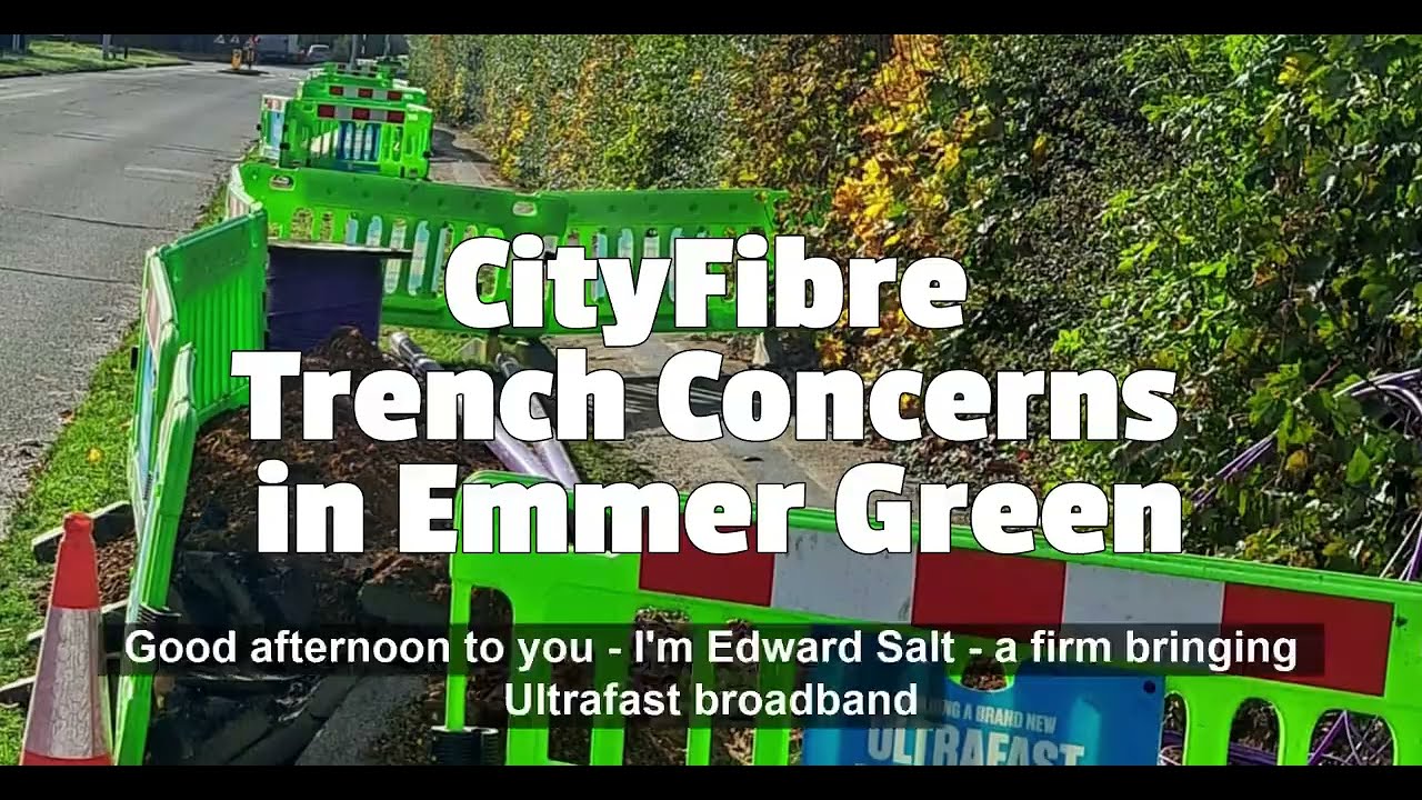 🚧CityFibre Trench Concerns in Emmer Green🚧