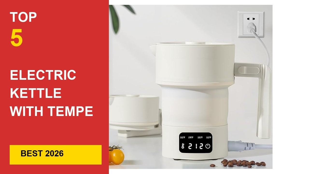 Best Electric Kettle With Temperature Control in 2026 - Expert Reviews in 2026