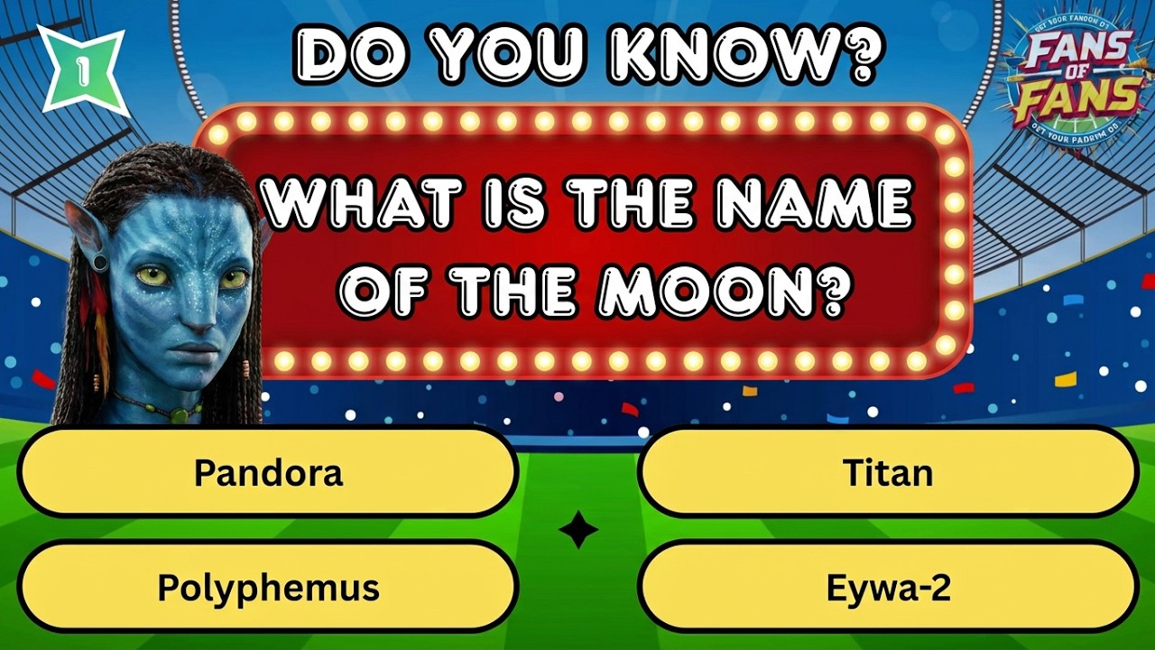 The ULTIMATE Avatar Movie Trivia Challenge! - Bet you can't guess all 25!