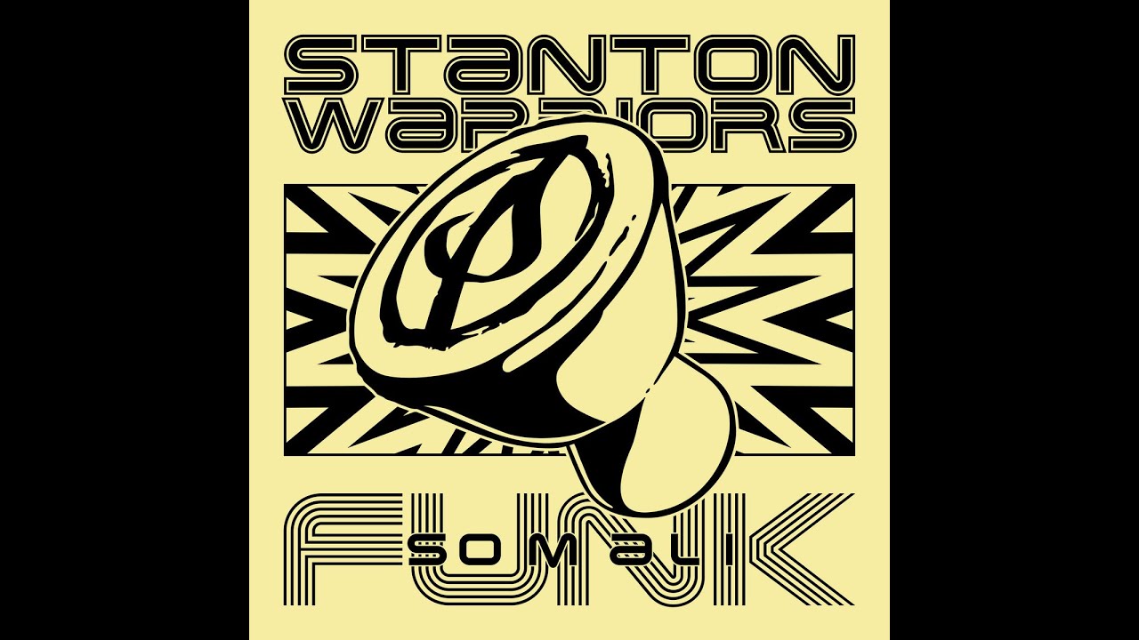 Stanton Warriors - Somali Funk