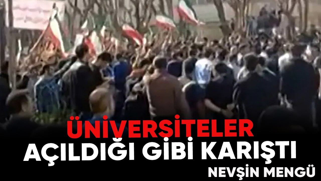 İran’da Olaylar Yeniden Başladı | Nevşin Mengü Bugün Ne Olacak?