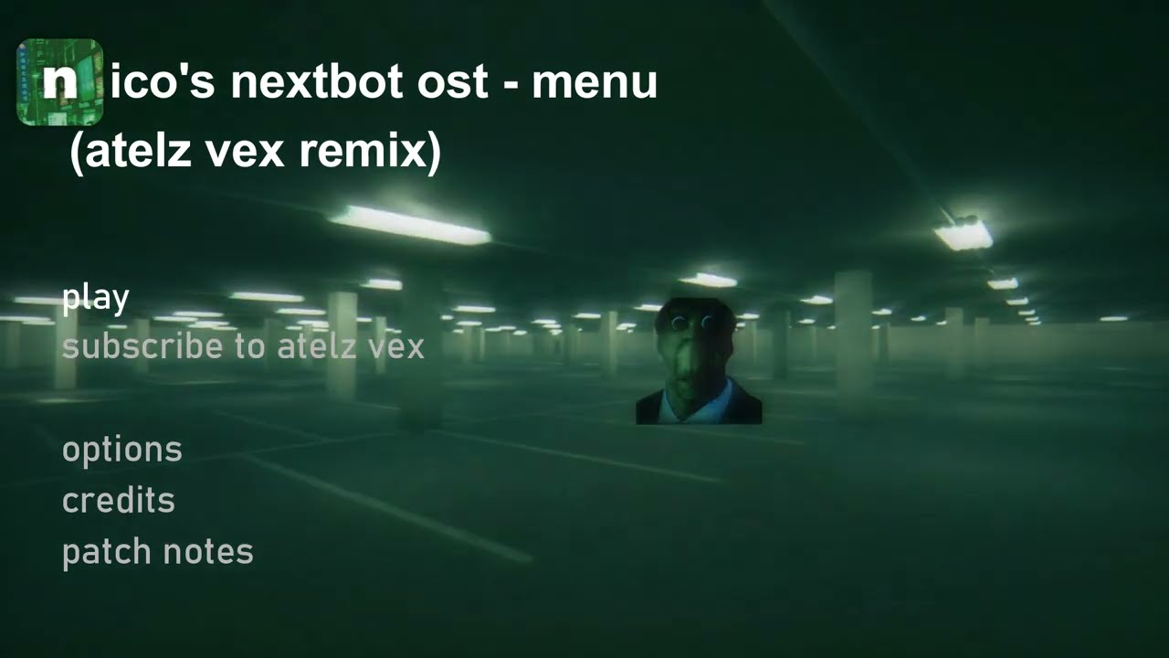 nico's nextbots OST - menu (Atelz Vex remix)