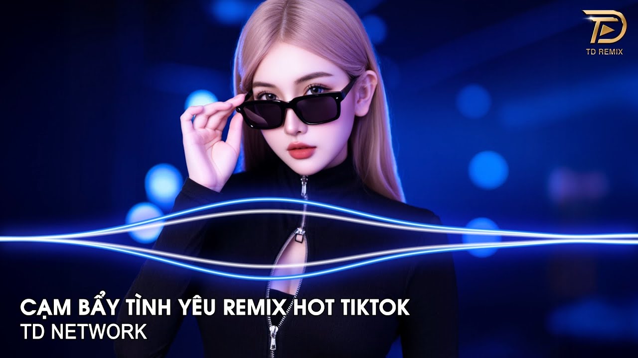 Cạm Bẫy Tình Yêu Remix Căng (TD Network)~ Đừng Tin Vào Lời Ong Bướm Đó Là Hố Sâu Remix Hot Tiktok