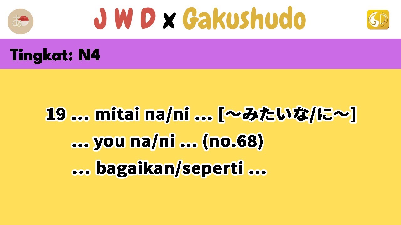 19. Kelas: N4: Pola Kalimat || … mitai na/ni … [～みたいな/に～]