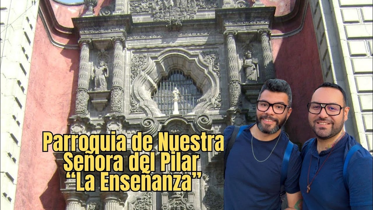 Parroquia de Nuestra Señora del Pilar en CdMx