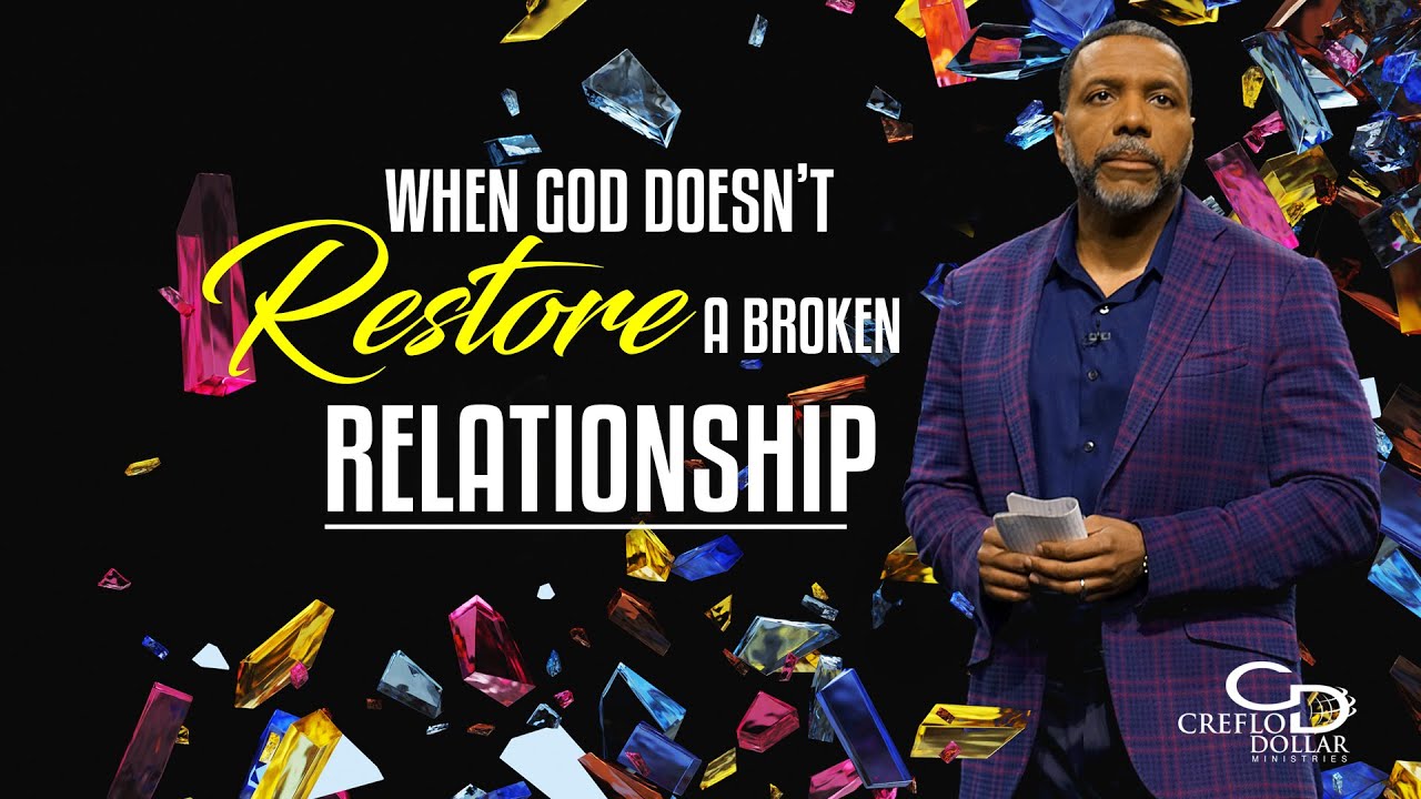 When God Doesn't Restore a Broken Relationship