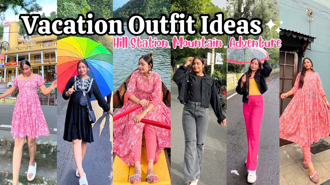 Vacation Outfit ideas | What I wore on a vacation | Outfit for Manali, Nainital, Shimla