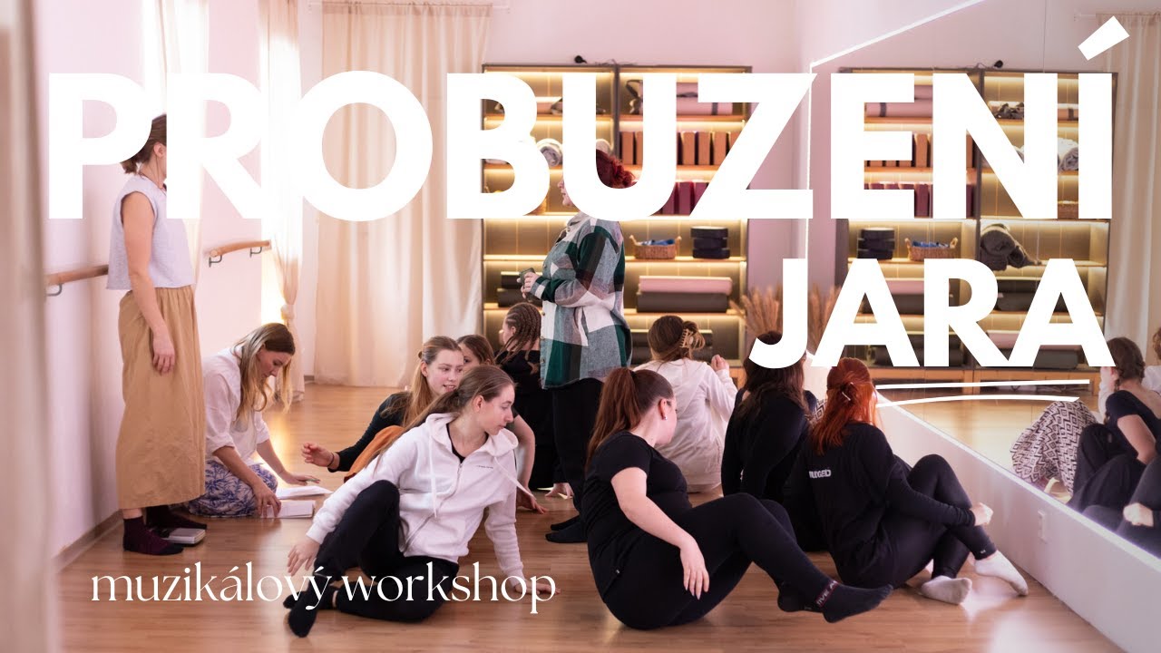 Muzikálový workshop | PROBUZENÍ JARA