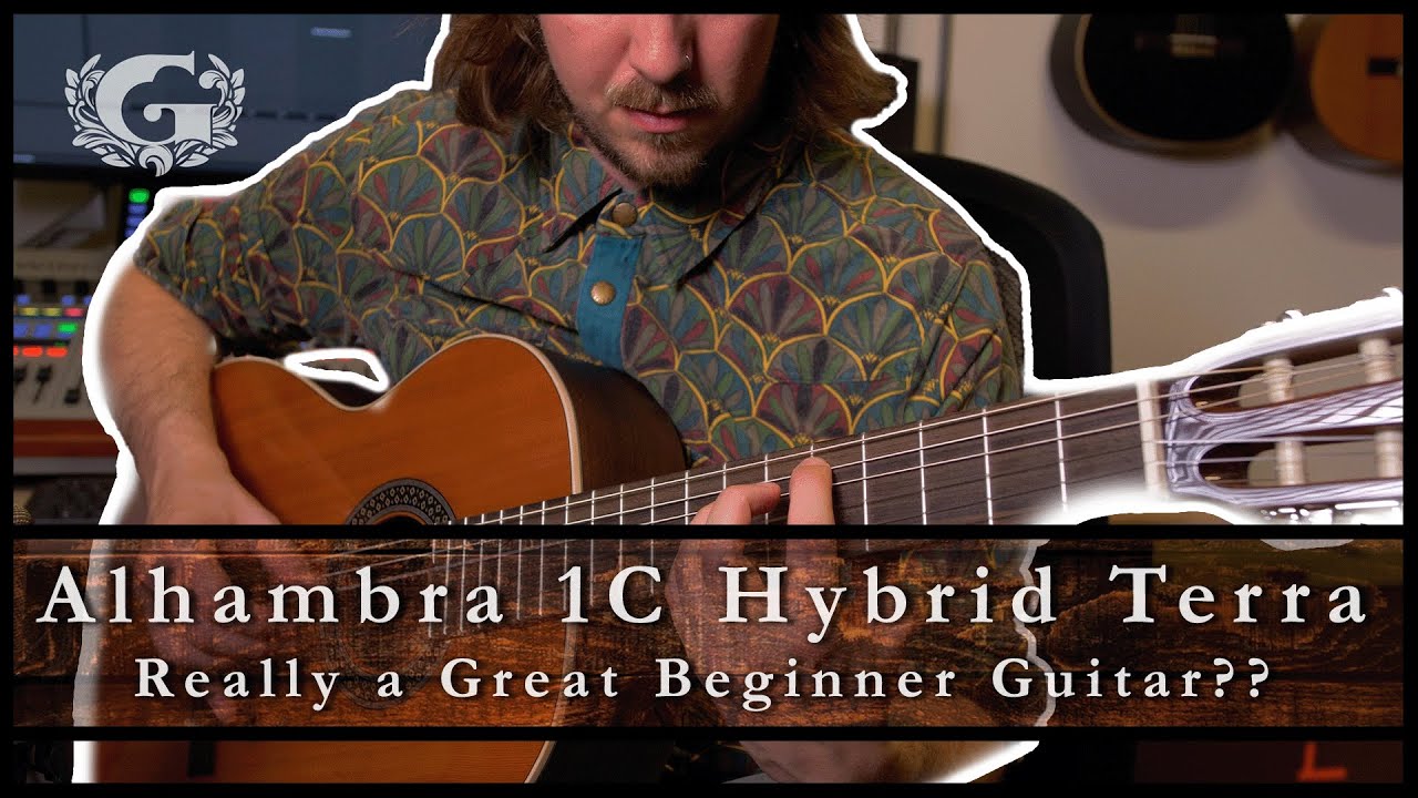 The ULTIMATE Classic Guitar For Beginners?? // Alhambra 1C Hybrid Terra