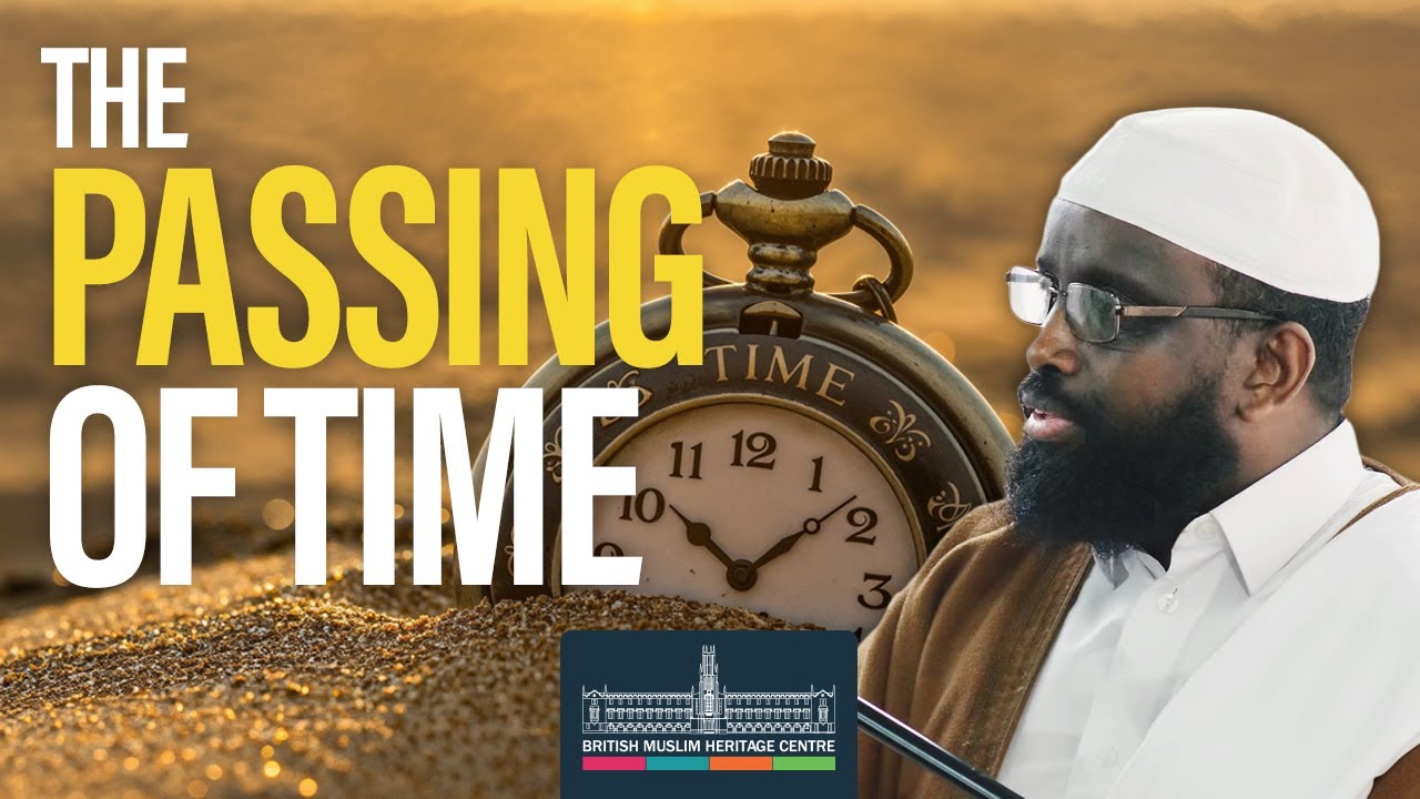The Passing of Time | Shaikh Mohamed Ali