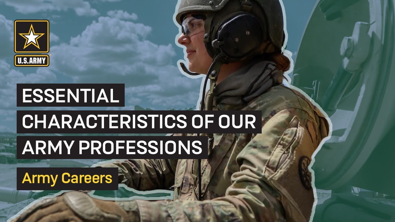 Essential Characteristics of Our Army Professions