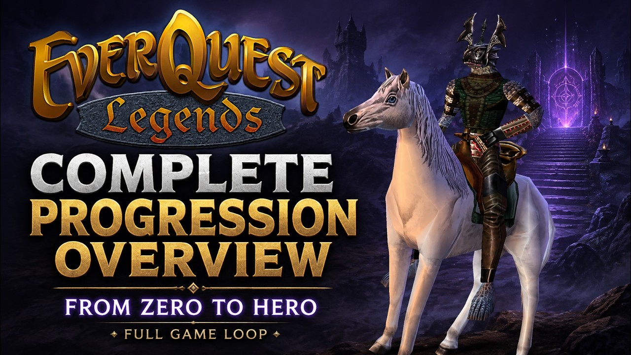 EverQuest Legends: Complete Progression Overview - From Zero to Hero - Full Game Loop