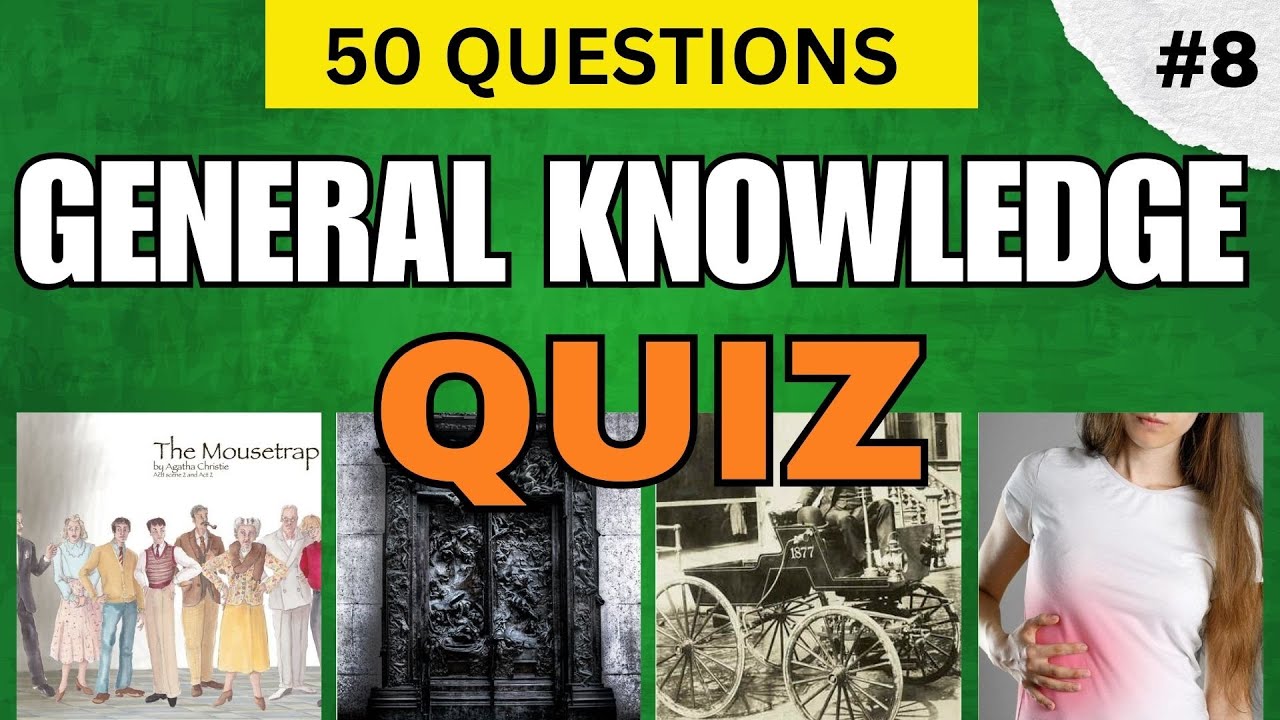 HOW'S YOUR GENERAL KNOWLEDGE? CAN YOU ANSWER ALL THE QUESTIONS  CORRECTLY? quiz #8