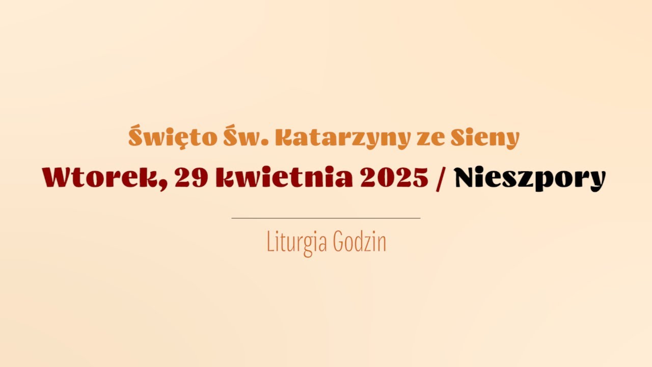 #Nieszpory | 29 kwietnia 2025 | Święto Św. Katarzyny ze Sieny