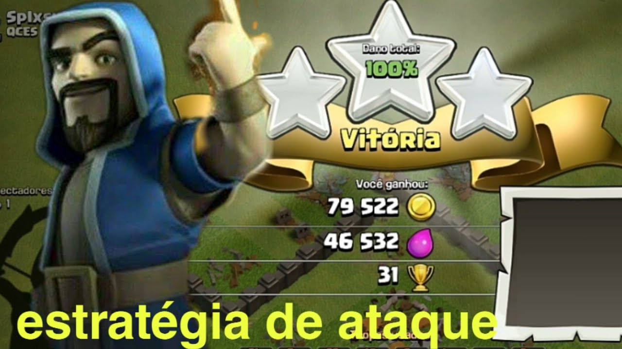 Estratégia de ataque no cv5 e cv6 (clash of clans)